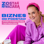 Kurs Zostań Prywaciarą. Biznes od podstaw